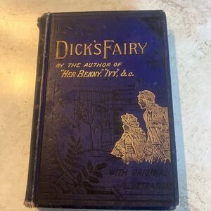 Dicks Fairy A Tale Of The Streets,(With Original Illustrations)